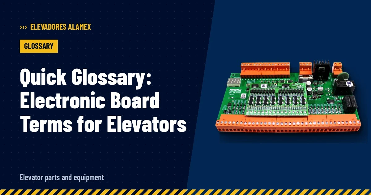 Quick Glossary: Electronic Board Terms for Elevators